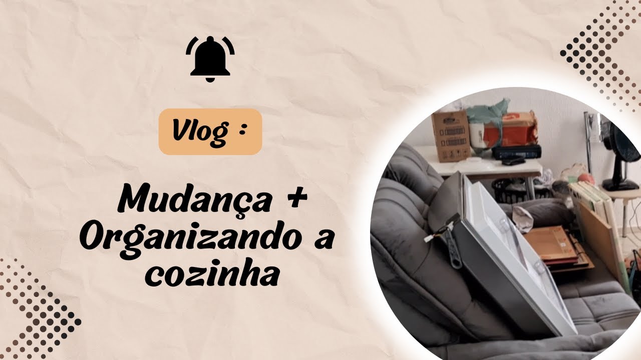 VLOG:  MUDANÇA + ORGANIZANDO A COZINHA 🤍🏡✨