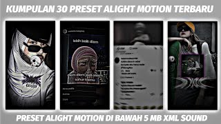 KUMPULAN 30 PRESET BASE ALIGHT MOTION TERBARU JEDAG JEDUG TIKTOK DIBAWAH 5MB