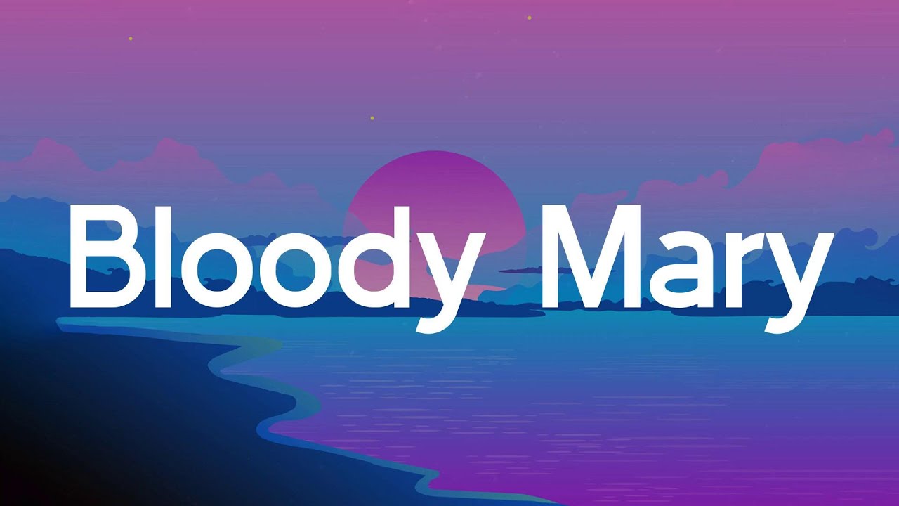 Bloody Mary Lady Gaga (Lyrics) Ed Sheeran, Miley Cyrus, Tones and I