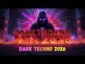 Dark Techno / Dark Clubbing / Hard Techno / Industrial Techno Mix | DARK TECHNO 2026