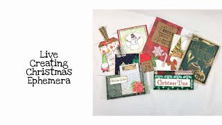 Live Creating Christmas Ephemera