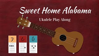 Sweet Home Alabama - Ukulele Play Along