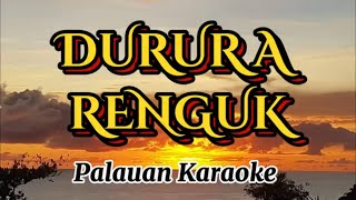 Durur A Renguk - Palauan Karaoke