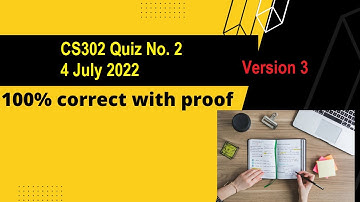 CS302 quiz 2 2022 Spring 2022 live attempt with reference By Helping Hands|version 3 |