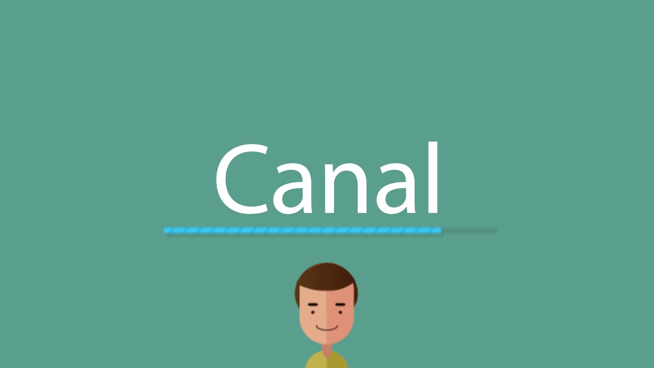 Canal Pronunciation YouTube canal-pronunciation-youtube