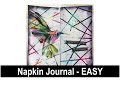 Art Journal with Napkins  & How To Make Your Own Journal - EASY