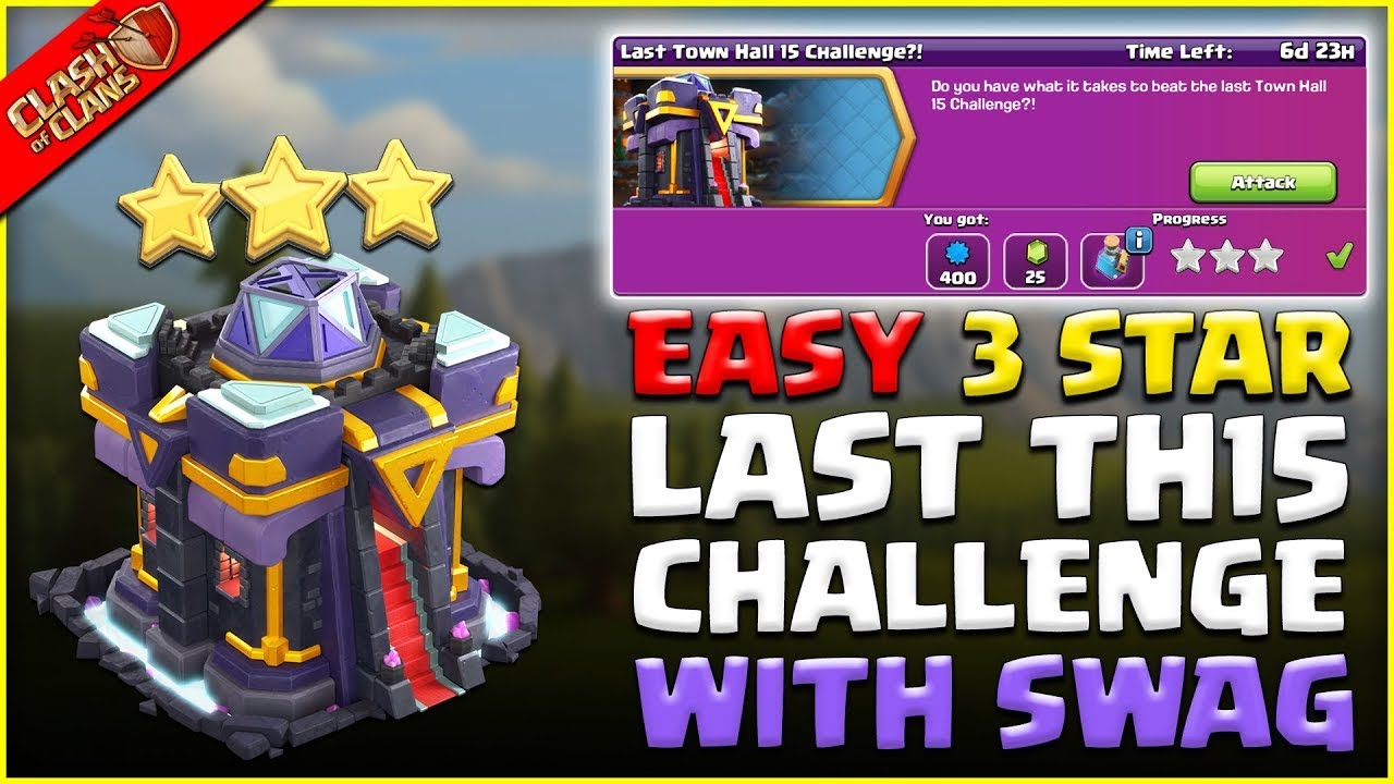 Easily 3 Star the Last Town Hall 15 Challenge (Clash of Clans) LIVE