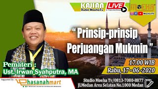 Ustadz Irwan Syahputra Ma  Prinsip  Prinsip Perjuangan Islam