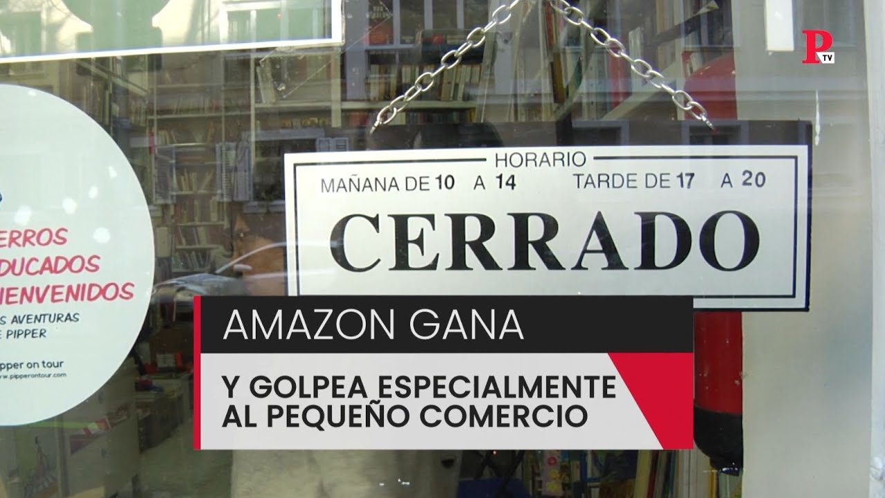 Amazon gana; el pequeño comercio pierde