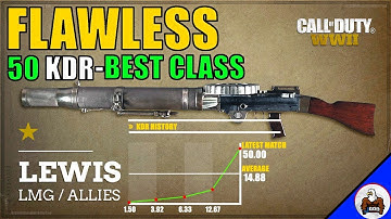 New Lewis Class Setup After the Update - Flawless V2 - CoD WW2