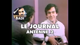 Marcel Dadi TV 1980 :   Le Journal ANTENNE 2 | LES ARCHIVES A DADI
