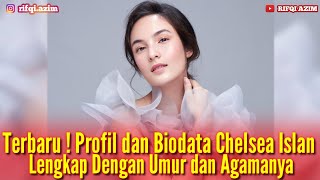 Chelsea Islan's Complete Biodata Including Age and Religion