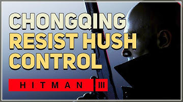 Resist Hush Impulse Control Hitman 3