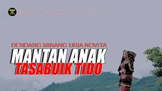 Dendang Minang Terbaru 2021 - Uria Novita - MANTAN ANAK TASABUIK TIDO (Official Music Video)