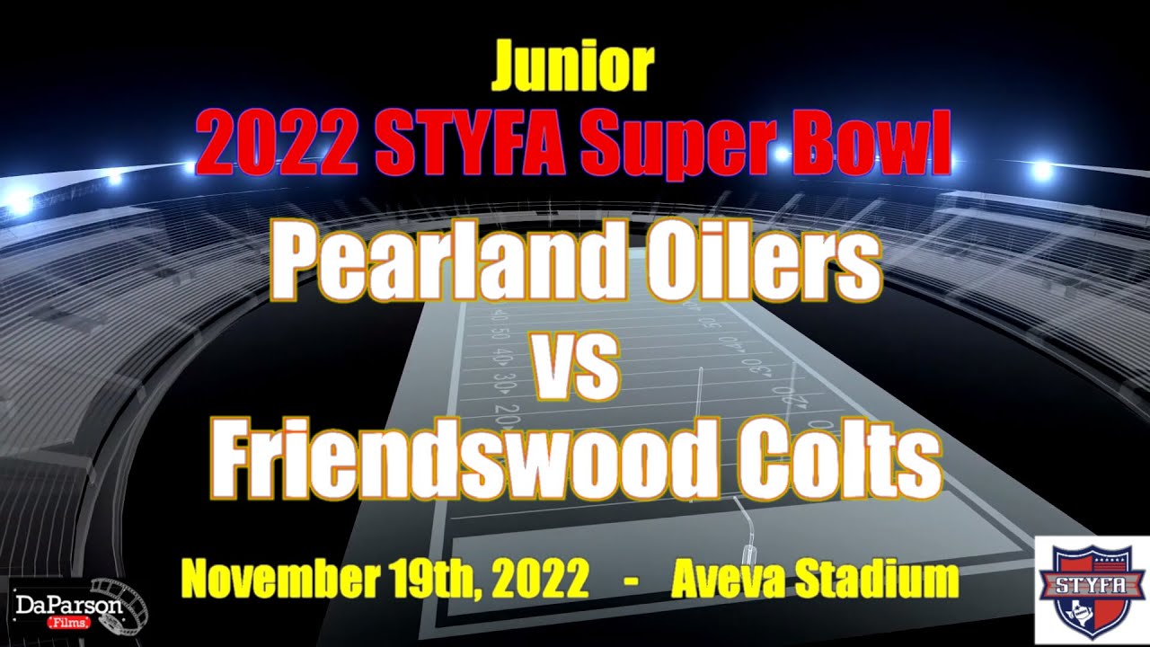 2022 STYFA JUNIOR SUPER BOWL Pearland Oilers Vs Friendswood Colts 2022-styfa-junior-super-bowl-pearland-oilers-vs-friendswood-colts