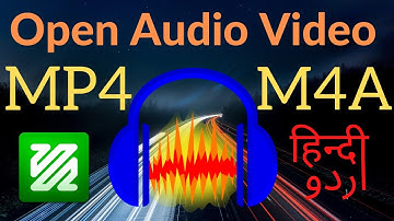 Import video audio (mp4, m4a) and edit in audacity. Free download and install FFMPEG. Hindi Urdu