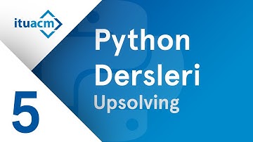 Python Dersleri - 5. Hafta