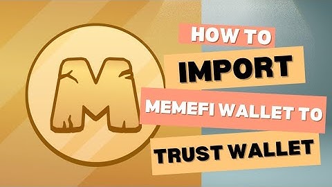 HOW TO IMPORT MEMEFI WALLET TO TRUST WALLET