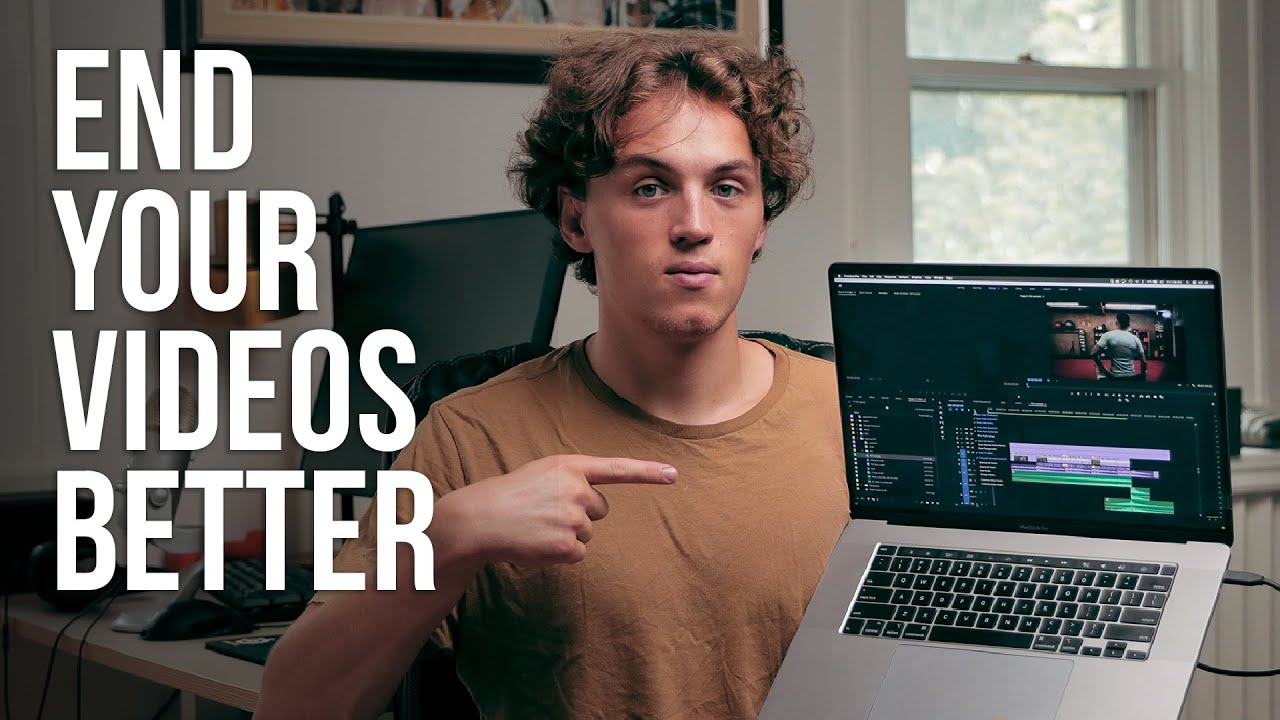 How to END your VIDEOS like a PRO