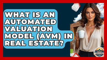 What Is An Automated Valuation Model (AVM) In Real Estate? - Home Investing Experts