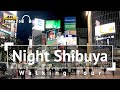 [4K/Binaural Audio] Night Shibuya Walking Tour - Tokyo Japan