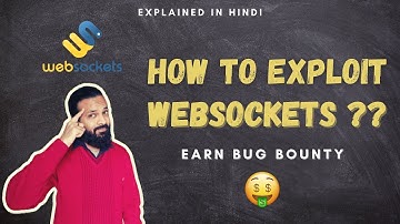 What Is A WebSocket | How To Exploit WebSockets | Exploiting WebSocket Messages & Handshake Requests