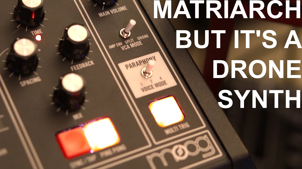 Добавление осцилляторов к Moog Matriarch для получения МАССИВНЫХ ДРОННЫХ АППАРАТОВ [Matriarch и E...