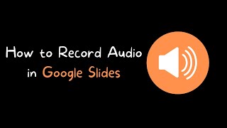 How to Quickly Record Audio in Google Slides With Mote