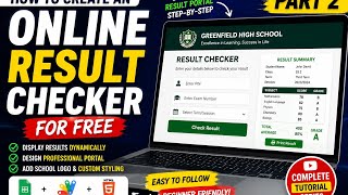 How to create an online result checker: Part 2