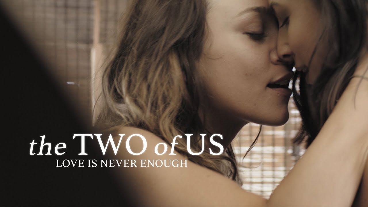 The Two Of Us Lesbian Short Film Youtube