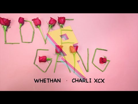 Whethan - Love Gang (feat. Charli XCX) [Lyric Video]