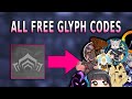 All Free Glyph Codes 2022 | Warframe