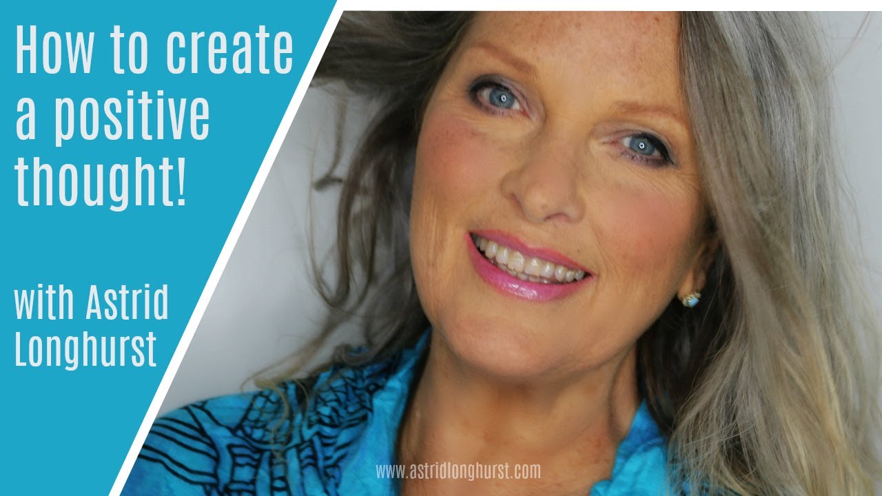HOW TO CREATE A POSITIVE THOUGHT!