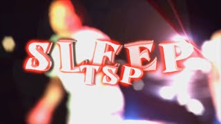 Tsp - Sleep Official Music Video