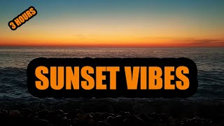 Calm your mind and soul with relaxing sunset vibes. 3 hours