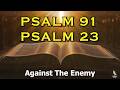 PSALM 91 And PSALM 23 The Two Most Powerful Prayers In The Bible