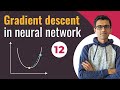 Gradient Descent For Neural Network | Deep Learning Tutorial 12 (Tensorflow2.0, Keras & Python)