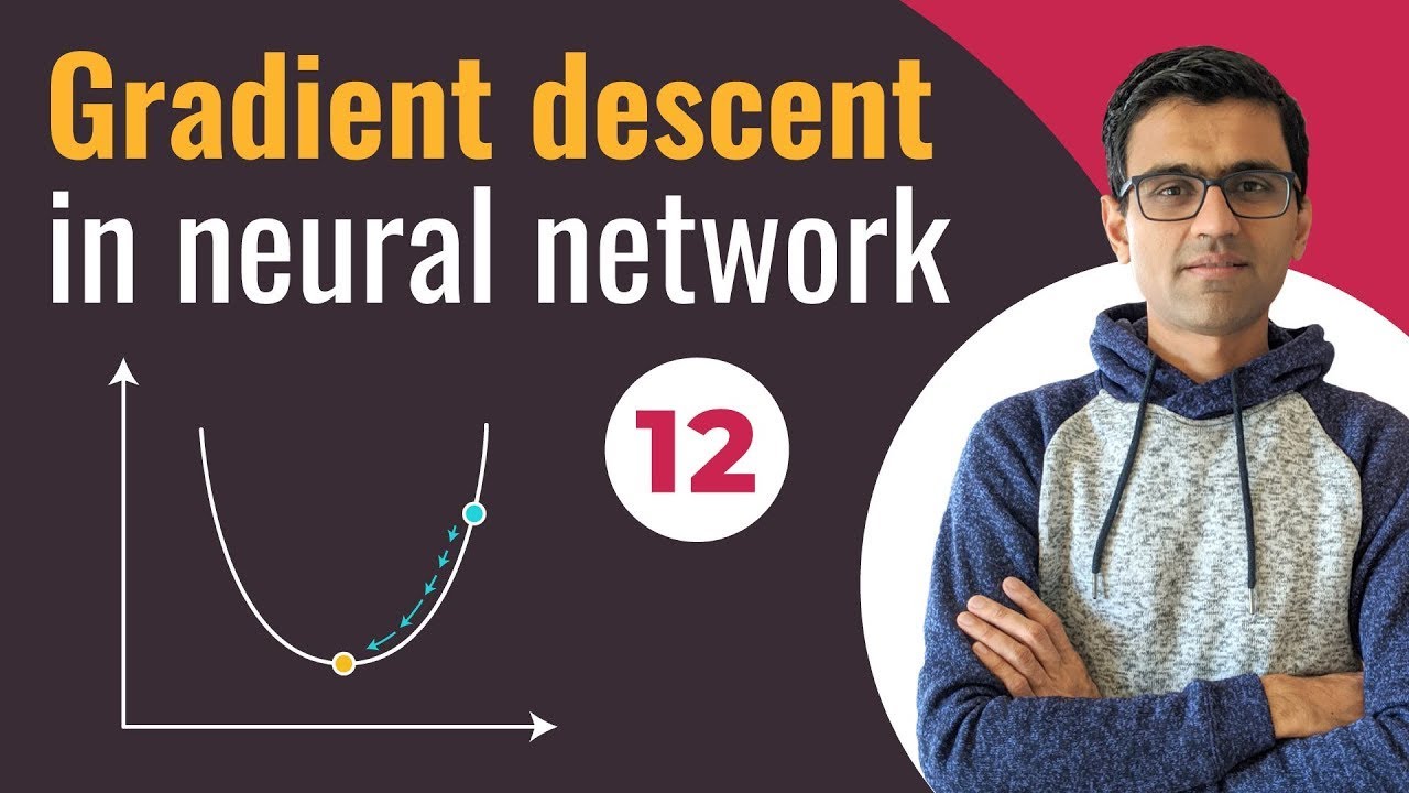 Gradient Descent For Neural Network | Deep Learning Tutorial (TensorFlow 2.0, Keras & Python)