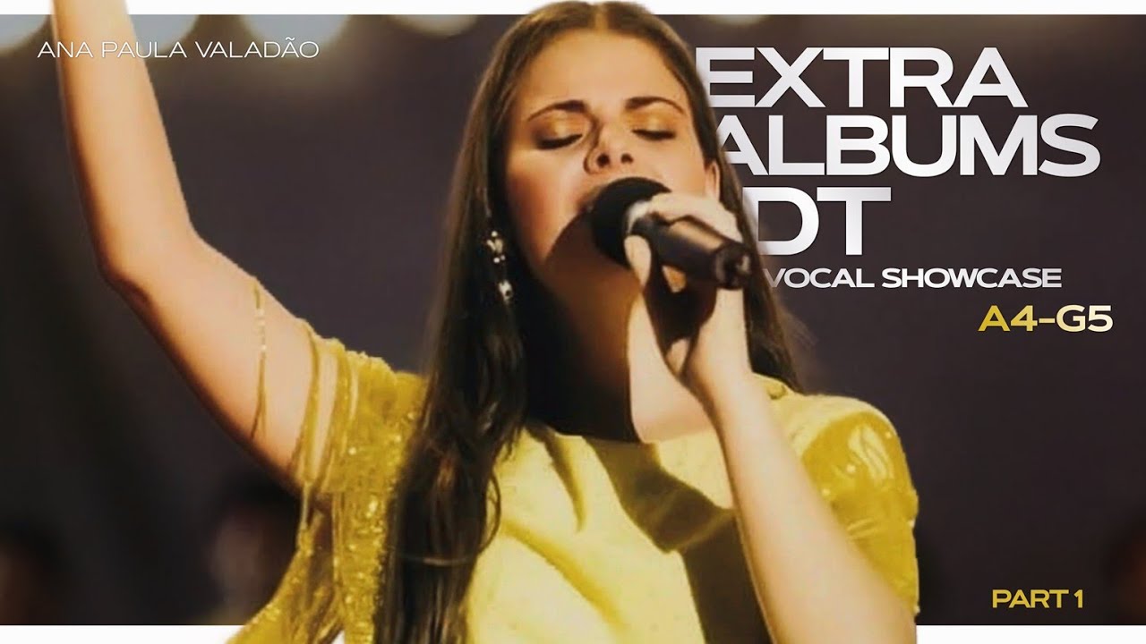 Ana Paula Valadão - Extra Albums DT |  Vocal Showcase (A4-G5)