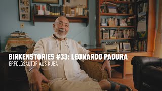 Birkenstory Leonardo Padura Erfolgsautor Aus Kuba