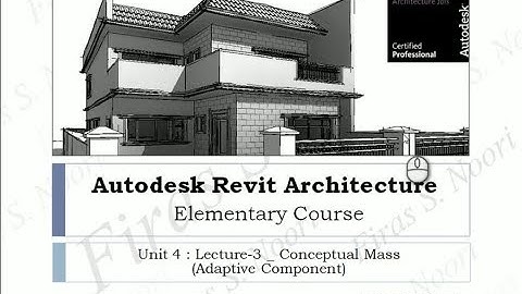 Revit Architecture _ Unit 4 _ Lec 3 _ Conceptual Mass _ Adaptive Component