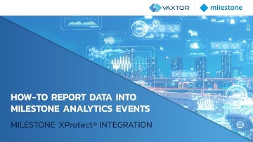 Vaxtor Milestone XProtect Integration