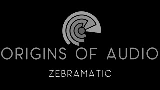 Download Lagu Origins of Audio - Zebramatic Demonstration MP3