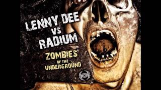 LENNY DEE vs RADIUM - B1 - Dance Like An Asshole - Zombies Of The Underground - NRXT 49