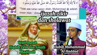 Ijazah zikir dan Sholawat Nabi dari Wali Qutub Habib Zein bin Smith