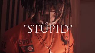 Prive City - Stupid Shot By