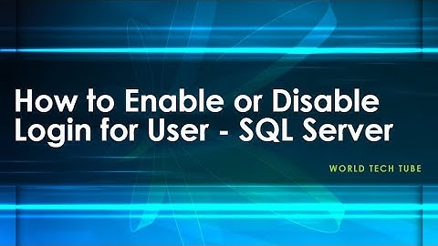 How to Enable or Disable User in SQL Server | Enable Disable user Login in SQL Server