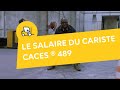 Le salaire du cariste caces  489  formalogistics