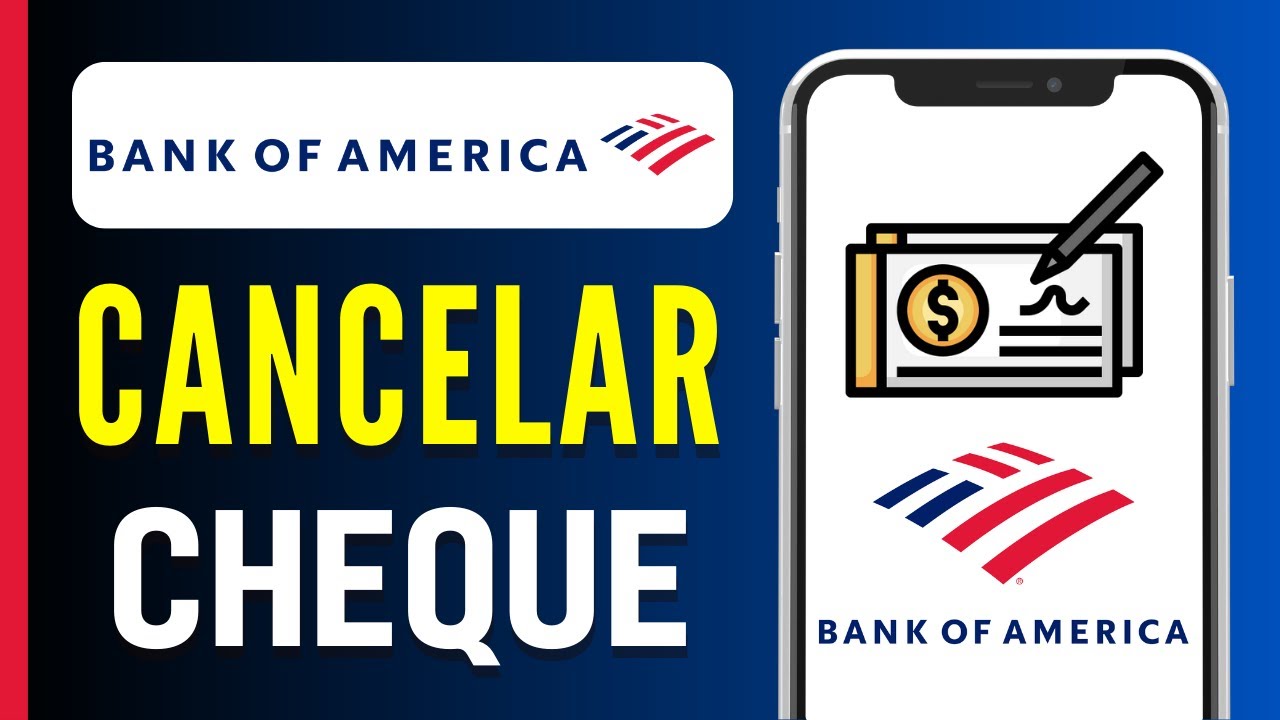 Cómo cancelar un cheque en Bank of America