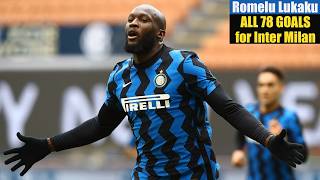 Romelu Lukaku ◉ All 78 Goals for Inter Milan.